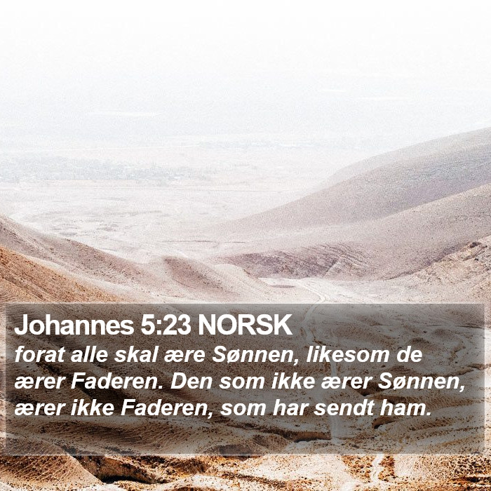 Johannes 5:23 NORSK Bible Study