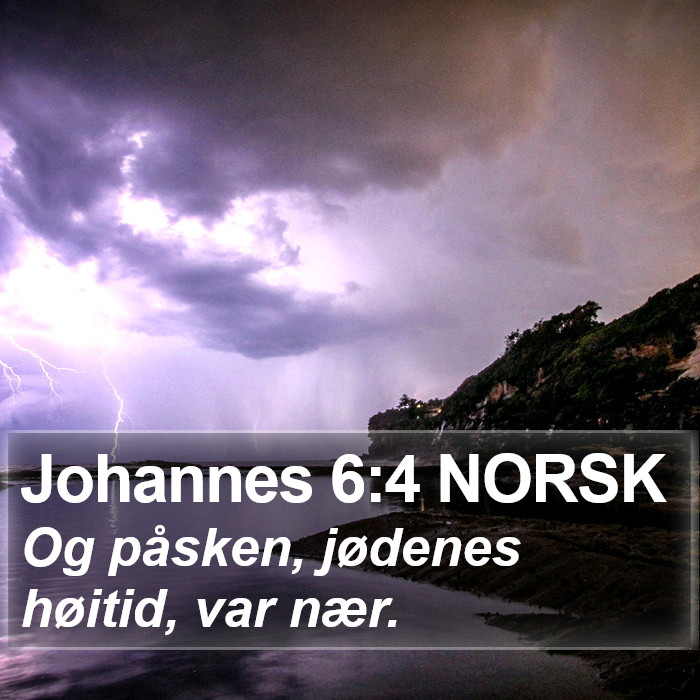 Johannes 6:4 NORSK Bible Study