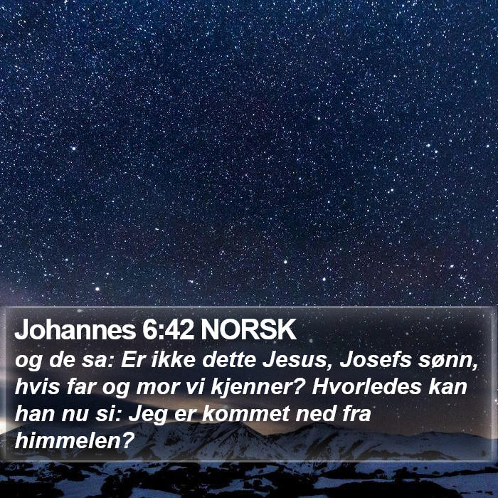 Johannes 6:42 NORSK Bible Study