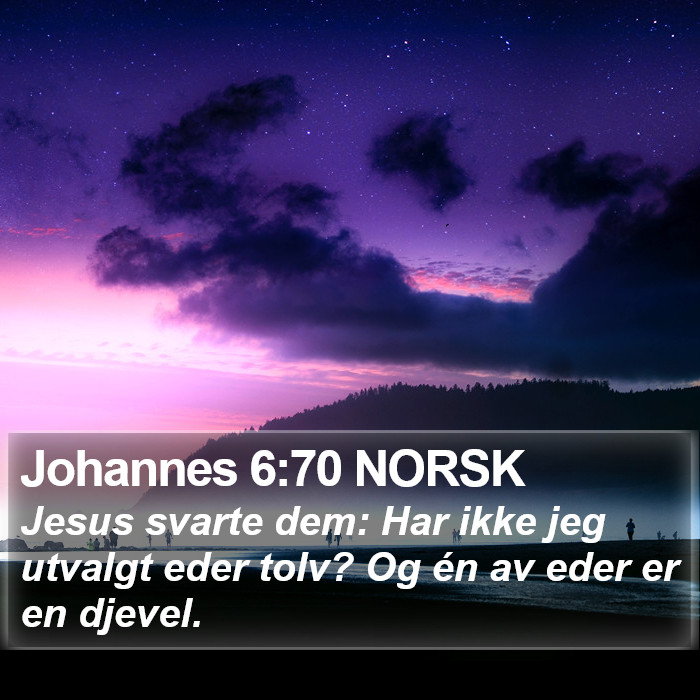 Johannes 6:70 NORSK Bible Study