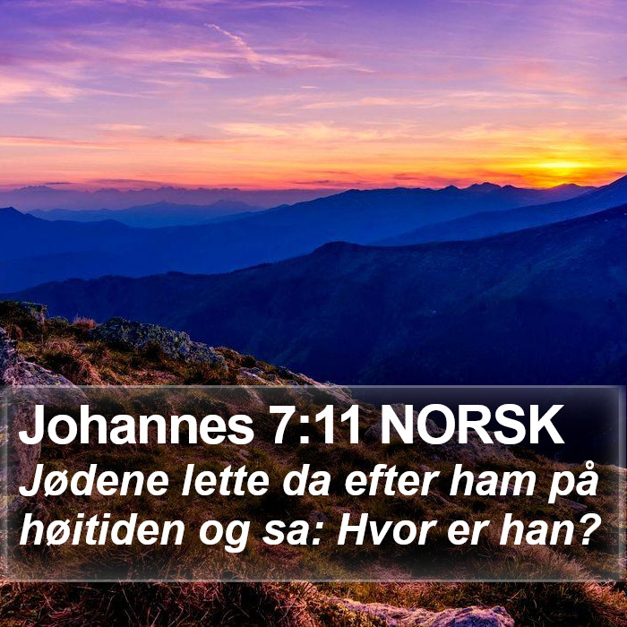 Johannes 7:11 NORSK Bible Study