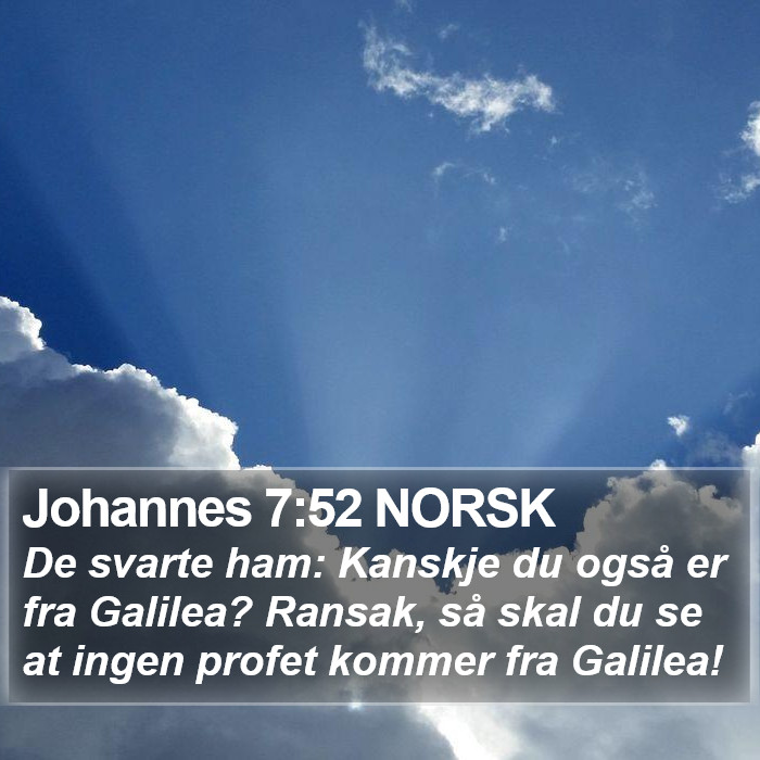 Johannes 7:52 NORSK Bible Study