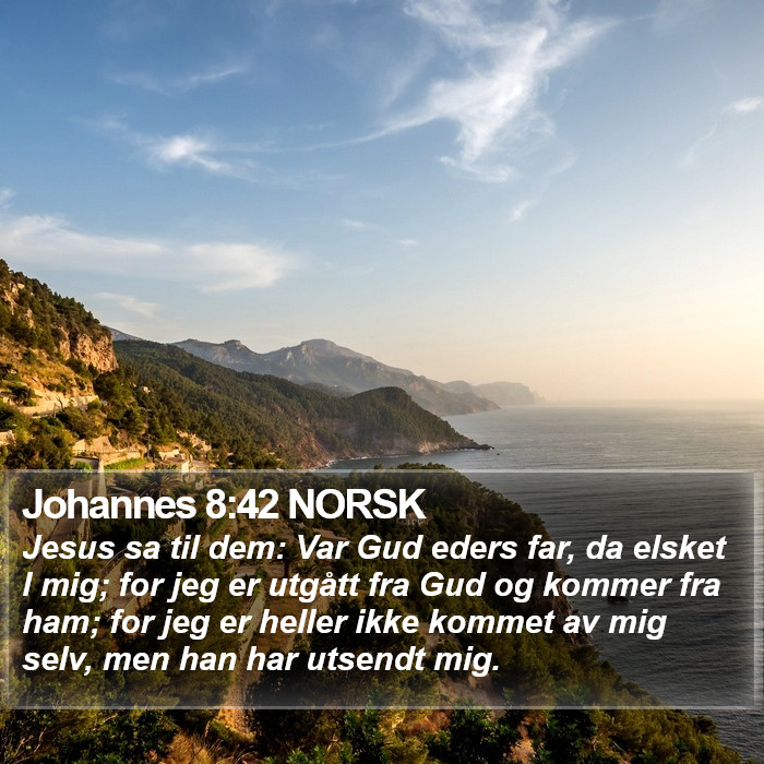 Johannes 8:42 NORSK Bible Study
