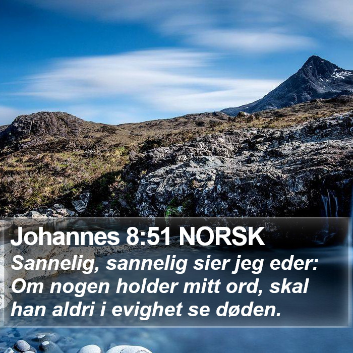 Johannes 8:51 NORSK Bible Study