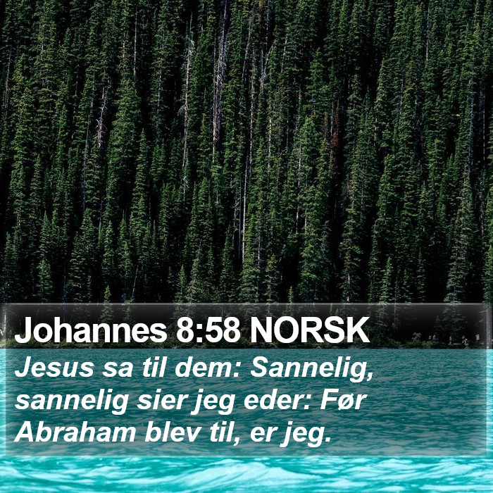 Johannes 8:58 NORSK Bible Study