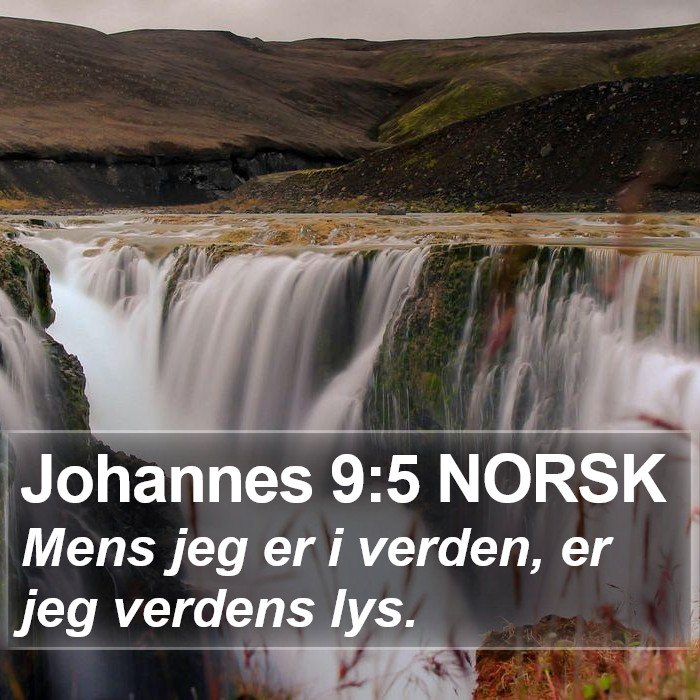 Johannes 9:5 NORSK Bible Study