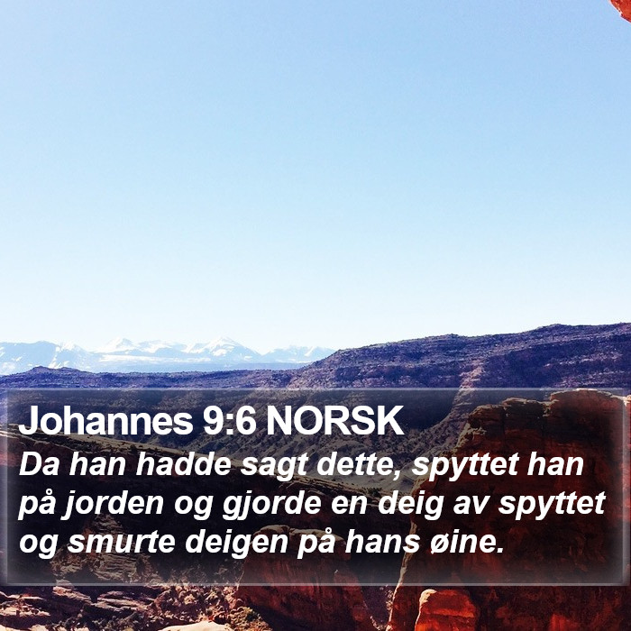 Johannes 9:6 NORSK Bible Study