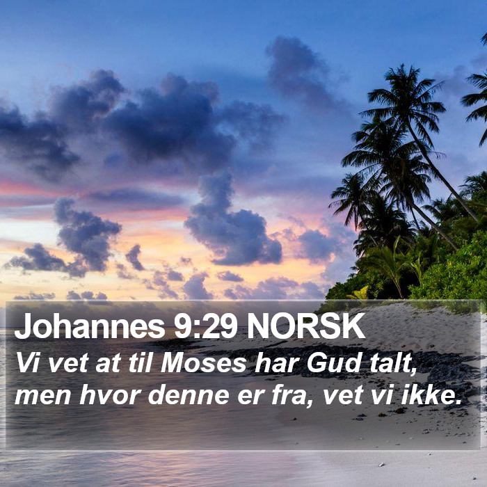 Johannes 9:29 NORSK Bible Study