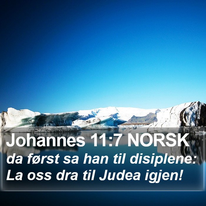 Johannes 11:7 NORSK Bible Study