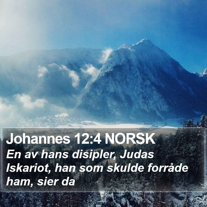 Johannes 12:4 NORSK Bible Study