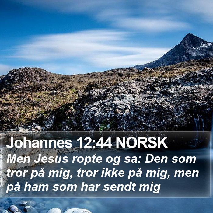 Johannes 12:44 NORSK Bible Study