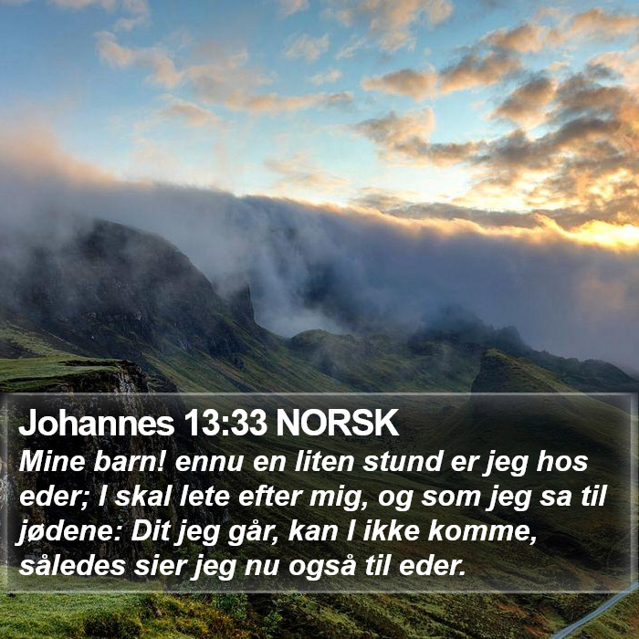 Johannes 13:33 NORSK Bible Study