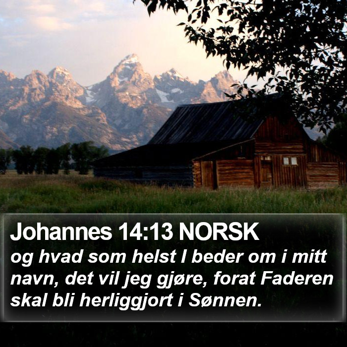 Johannes 14:13 NORSK Bible Study