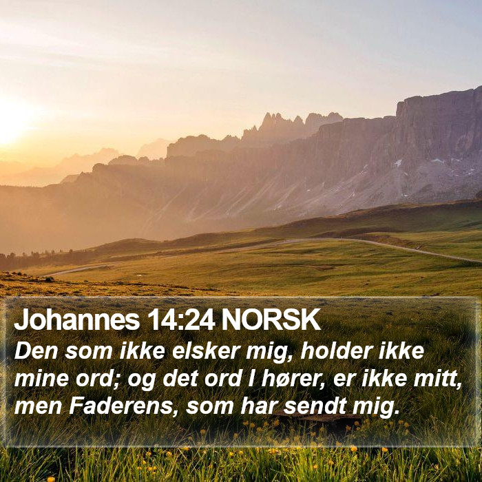 Johannes 14:24 NORSK Bible Study