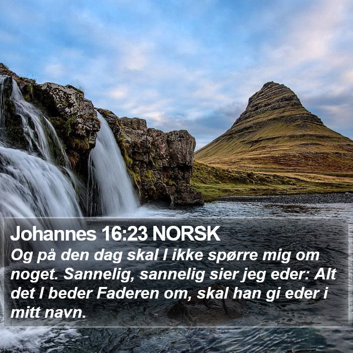 Johannes 16:23 NORSK Bible Study