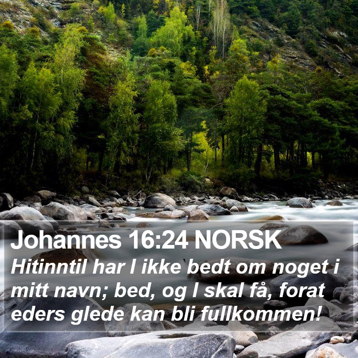 Johannes 16:24 NORSK Bible Study