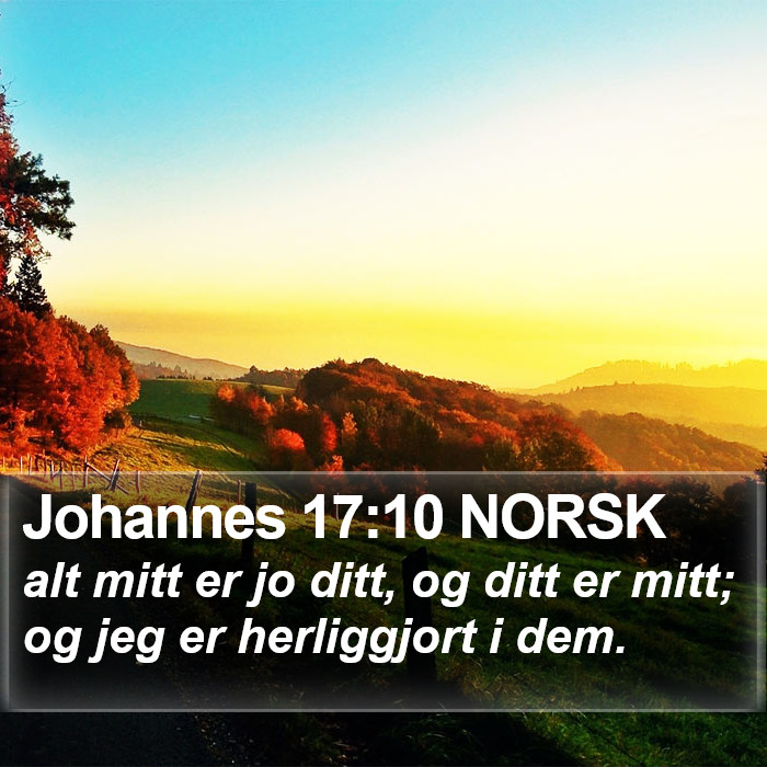 Johannes 17:10 NORSK Bible Study