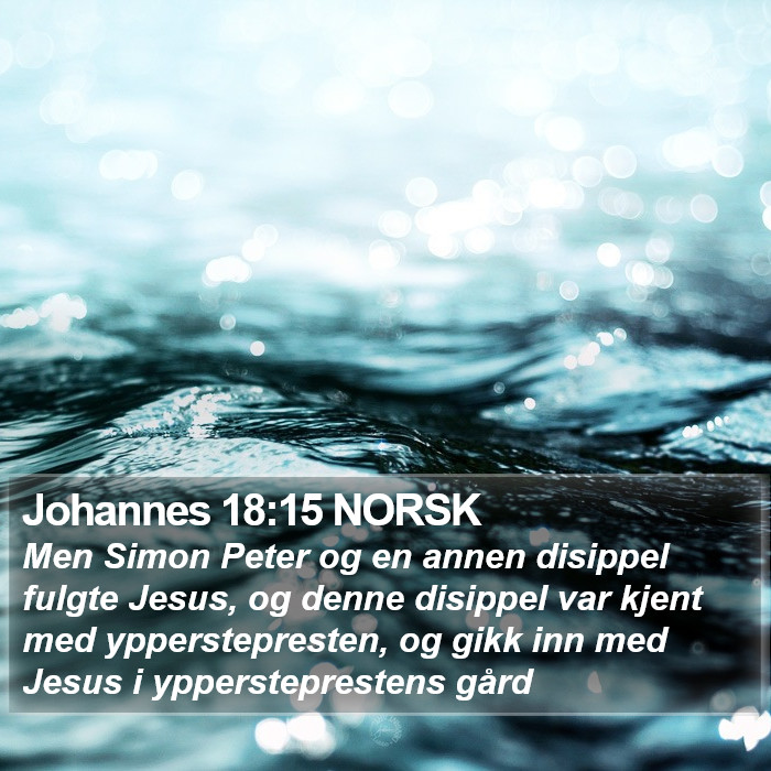 Johannes 18:15 NORSK Bible Study
