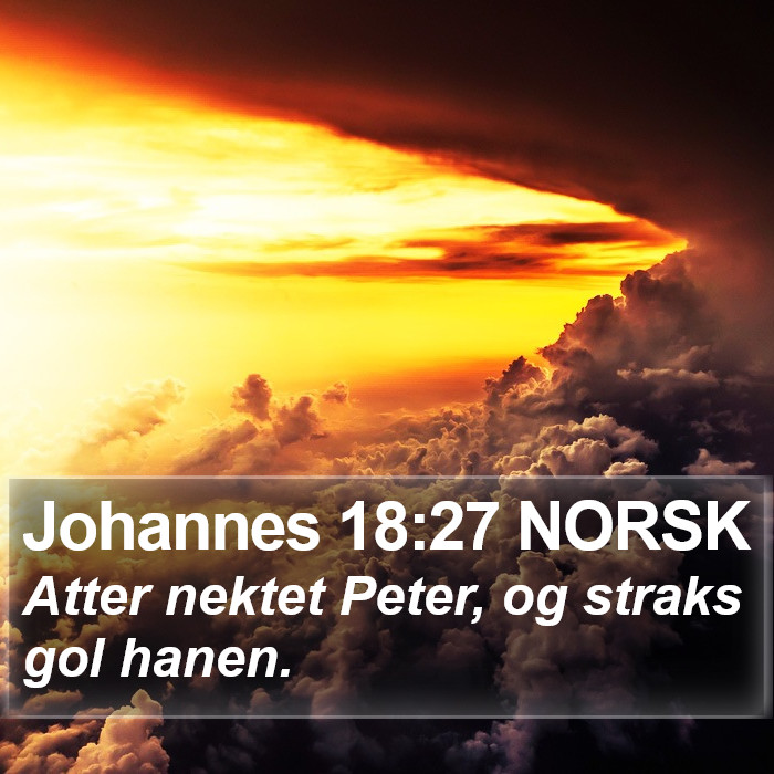 Johannes 18:27 NORSK Bible Study