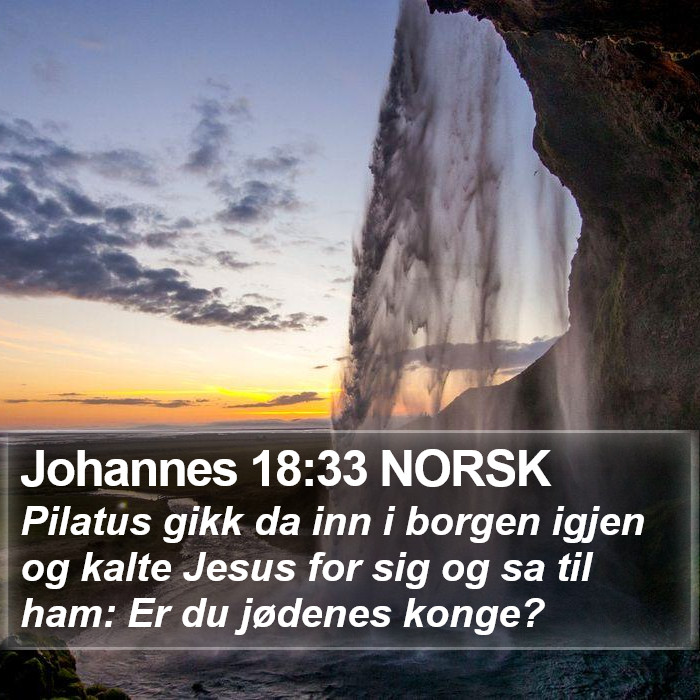 Johannes 18:33 NORSK Bible Study