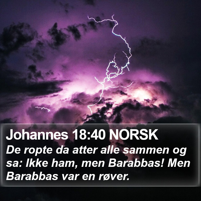 Johannes 18:40 NORSK Bible Study