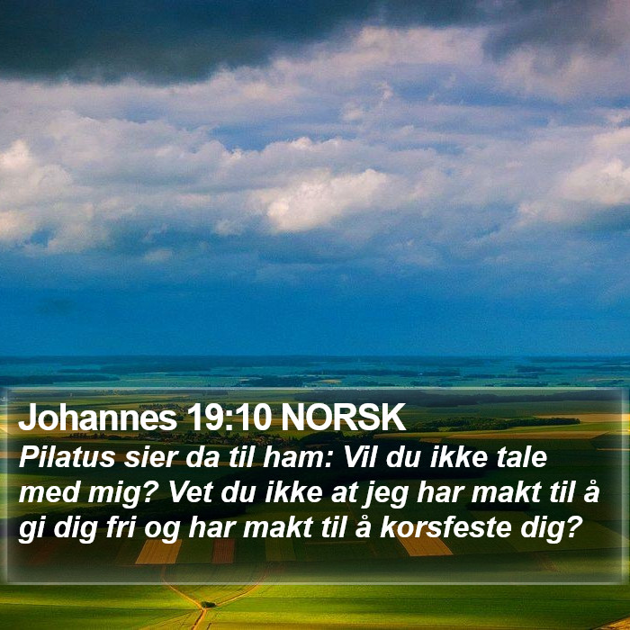 Johannes 19:10 NORSK Bible Study