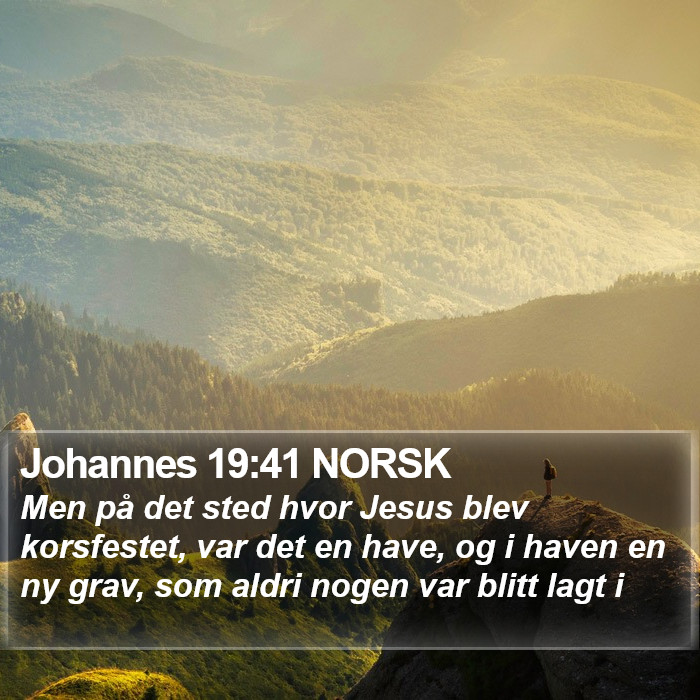 Johannes 19:41 NORSK Bible Study