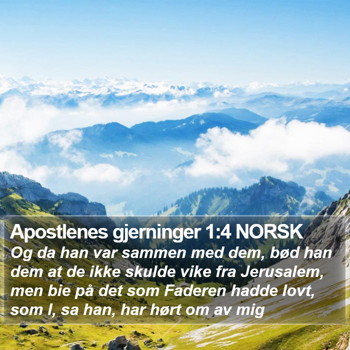 Apostlenes gjerninger 1:4 NORSK Bible Study