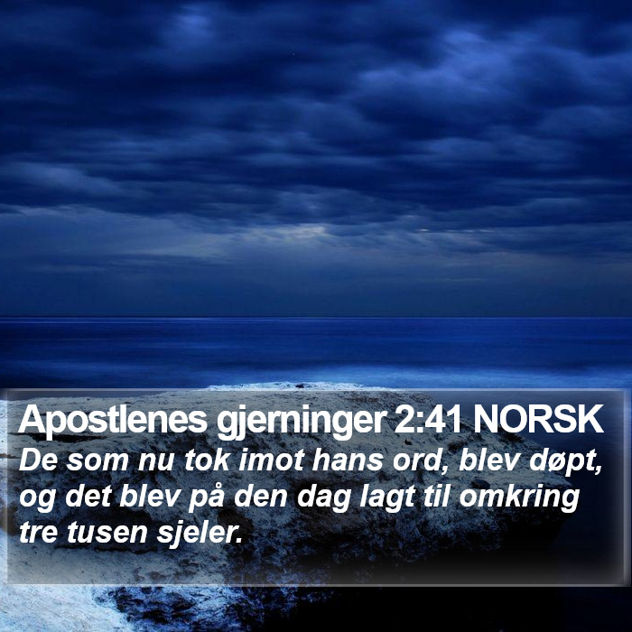 Apostlenes gjerninger 2:41 NORSK Bible Study