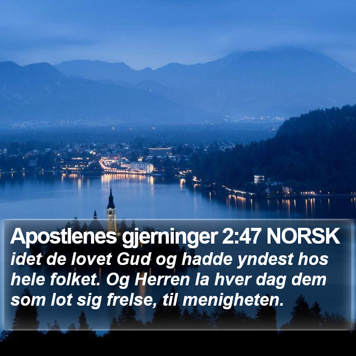 Apostlenes gjerninger 2:47 NORSK Bible Study