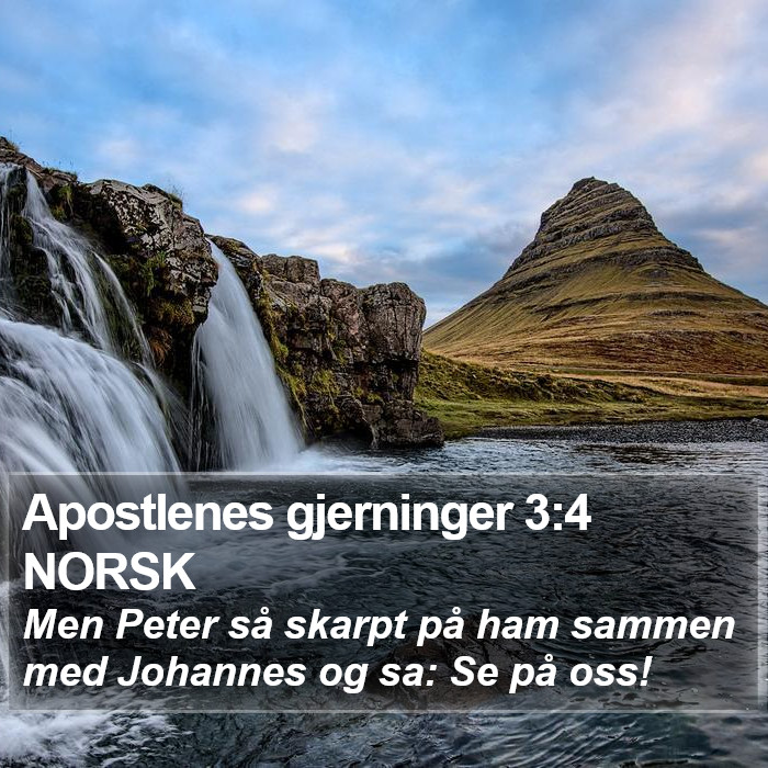 Apostlenes gjerninger 3:4 NORSK Bible Study