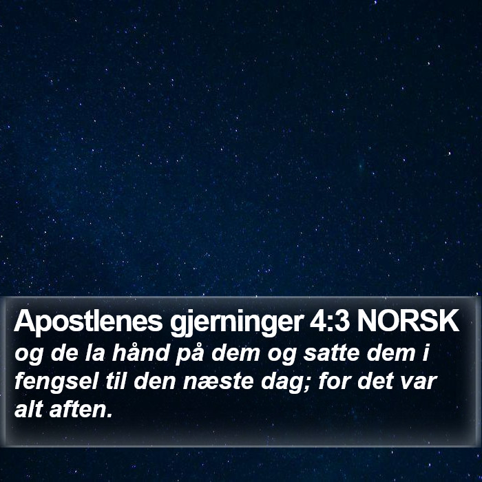 Apostlenes gjerninger 4:3 NORSK Bible Study