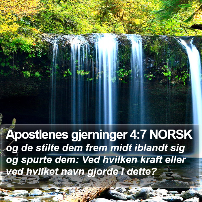 Apostlenes gjerninger 4:7 NORSK Bible Study