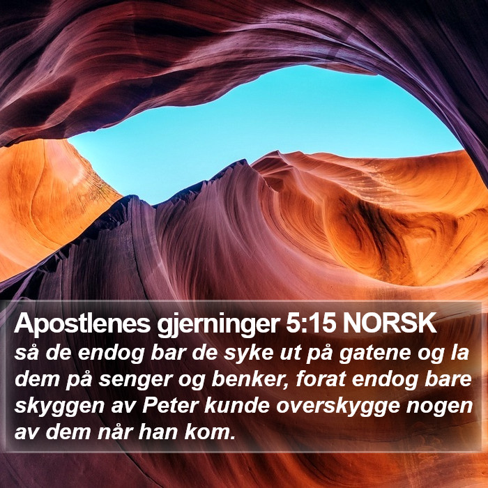 Apostlenes gjerninger 5:15 NORSK Bible Study