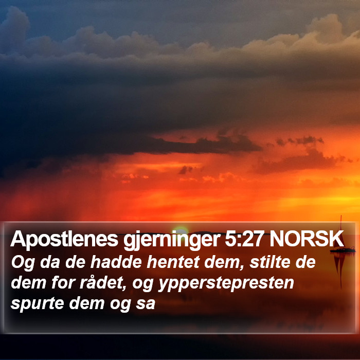 Apostlenes gjerninger 5:27 NORSK Bible Study