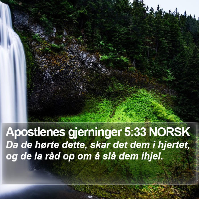 Apostlenes gjerninger 5:33 NORSK Bible Study