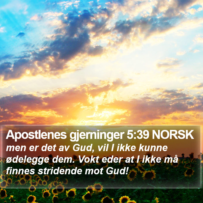 Apostlenes gjerninger 5:39 NORSK Bible Study