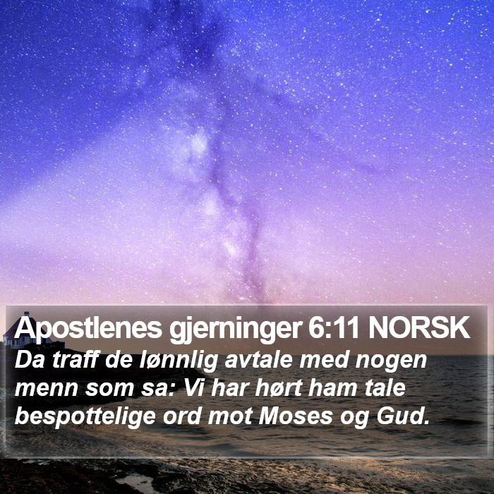 Apostlenes gjerninger 6:11 NORSK Bible Study