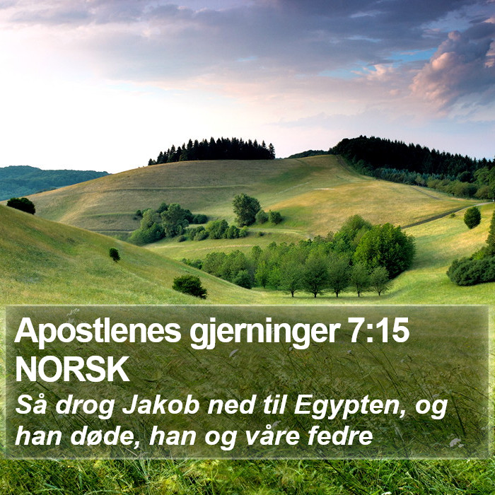Apostlenes gjerninger 7:15 NORSK Bible Study