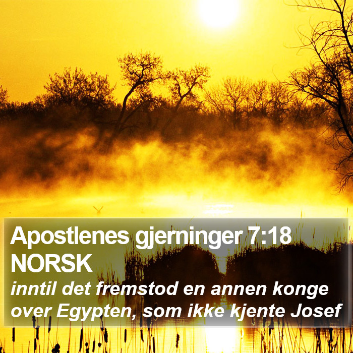 Apostlenes gjerninger 7:18 NORSK Bible Study