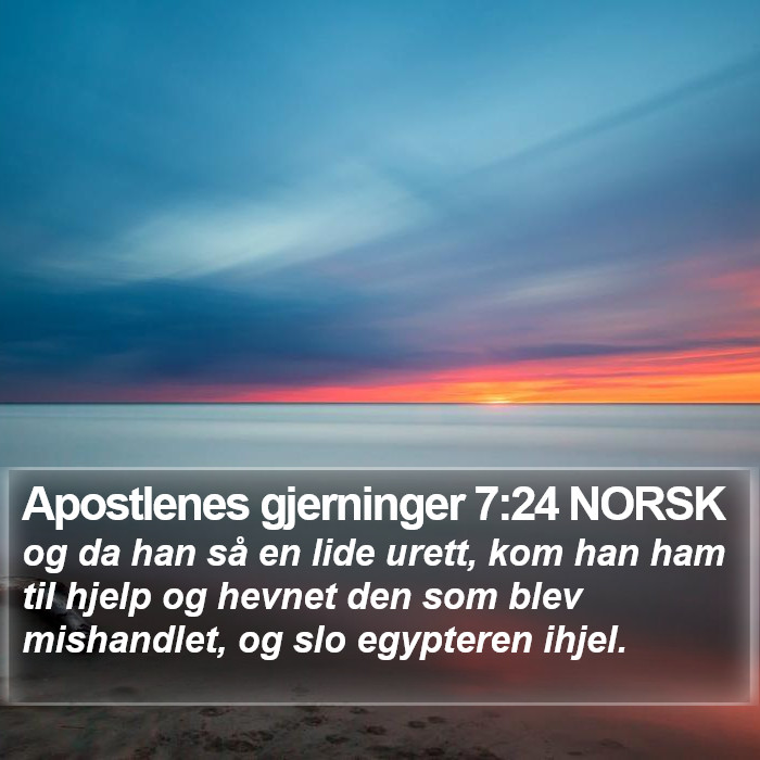 Apostlenes gjerninger 7:24 NORSK Bible Study