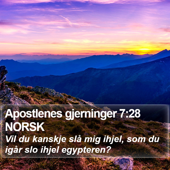 Apostlenes gjerninger 7:28 NORSK Bible Study