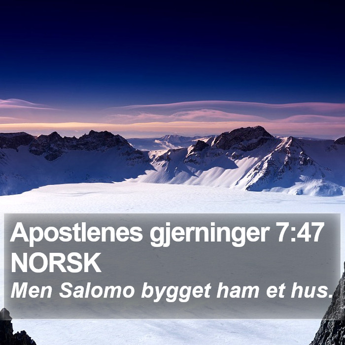 Apostlenes gjerninger 7:47 NORSK Bible Study