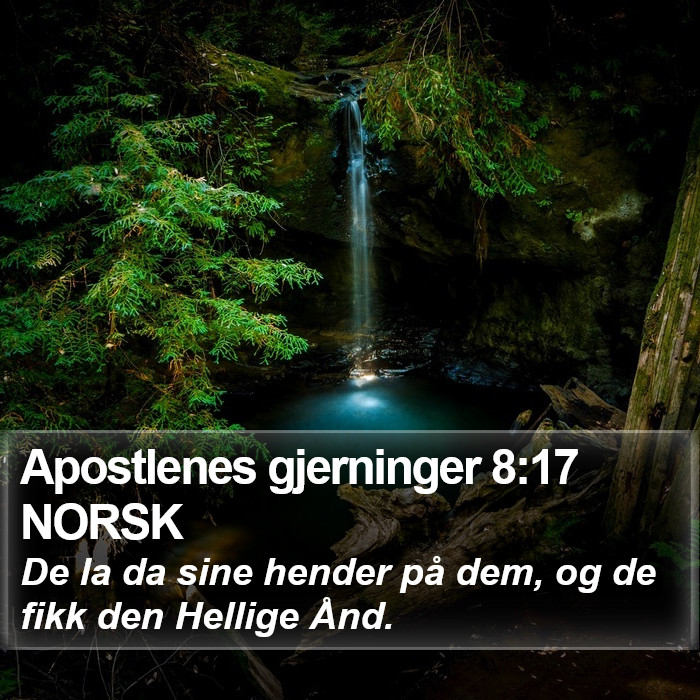 Apostlenes gjerninger 8:17 NORSK Bible Study