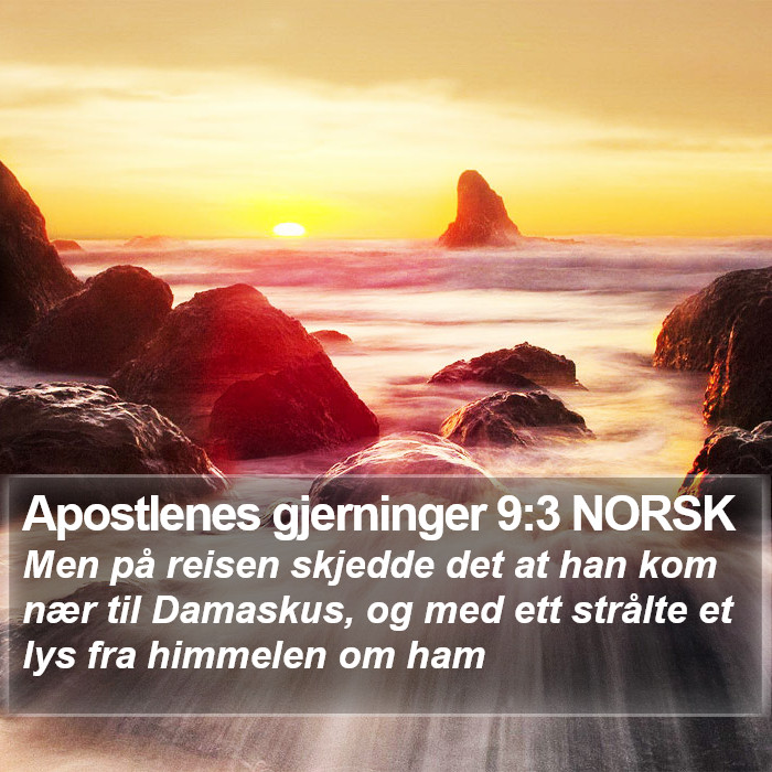 Apostlenes gjerninger 9:3 NORSK Bible Study