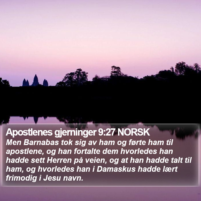 Apostlenes gjerninger 9:27 NORSK Bible Study