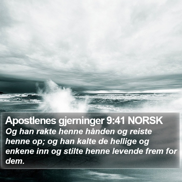 Apostlenes gjerninger 9:41 NORSK Bible Study