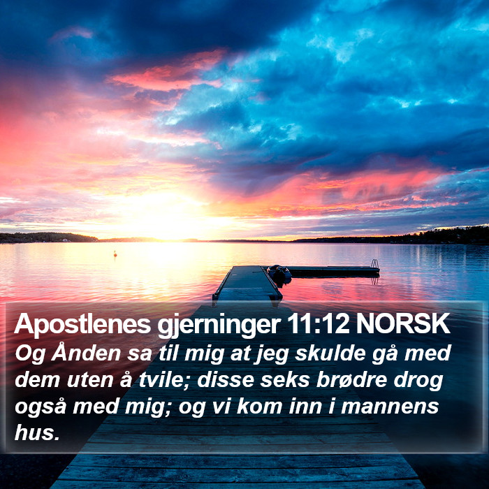 Apostlenes gjerninger 11:12 NORSK Bible Study