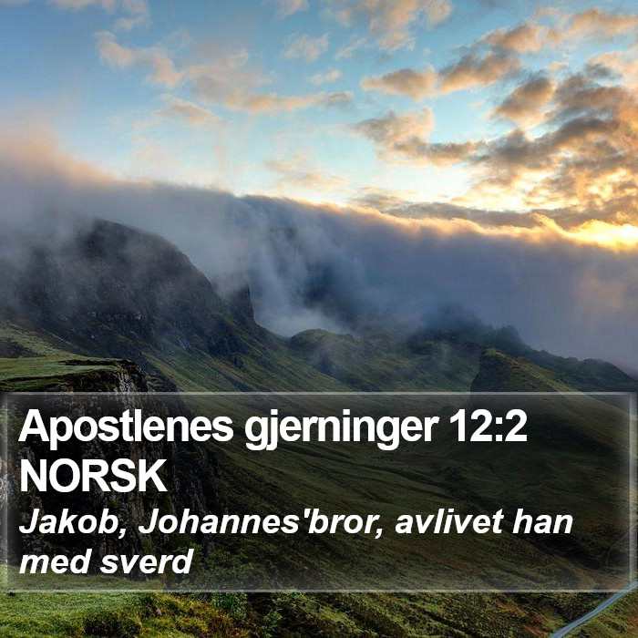 Apostlenes gjerninger 12:2 NORSK Bible Study