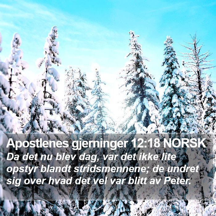 Apostlenes gjerninger 12:18 NORSK Bible Study